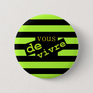 BADGE ROND 5 CM VOUS DE VIVRE