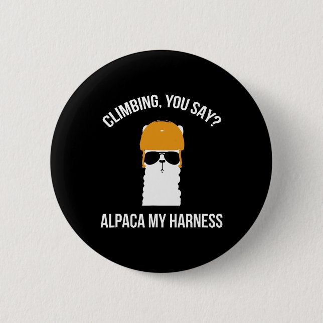 Badge Rond 5 Cm Vous dites grimper Lama mon harnais  (Devant)