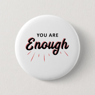 Badge Rond 5 Cm vous êtes assez