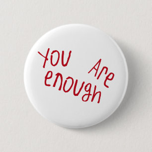 Badge Rond 5 Cm Vous Êtes Assez Sticker