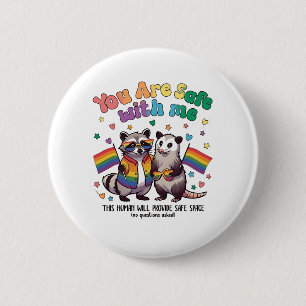 Badge Rond 5 Cm Vous êtes en sécurité avec moi LGBT Raccoon Animal