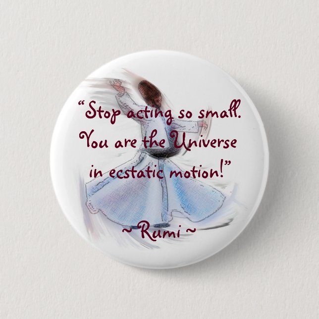 Badge Rond 5 Cm Vous Êtes L'Univers ! La sagesse poétique de RUMI (Devant)