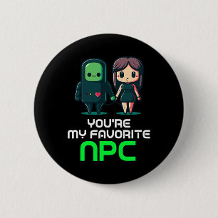 Badge Rond 5 Cm Vous êtes My Favorite Npc Valentines Day Funny Vid