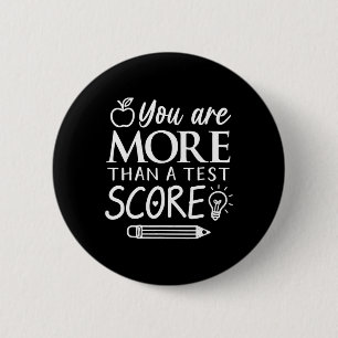 Badge Rond 5 Cm Vous êtes plus qu'un score à un test Enfants Jour