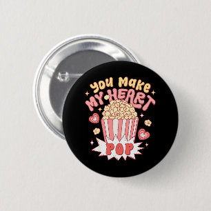 Badge Rond 5 Cm Vous faites éclater mon cœur drôle de la Saint-Val