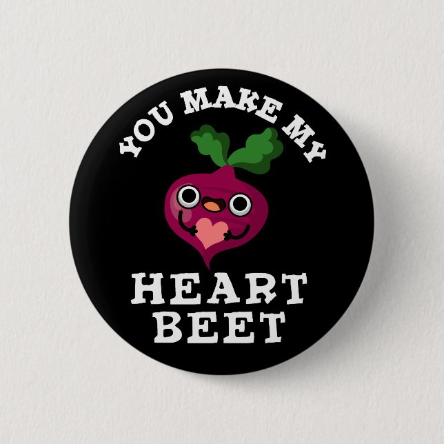 Badge Rond 5 Cm Vous Faites Ma Beet Coeur Drôle Veggie Pun Dark BG (Devant)