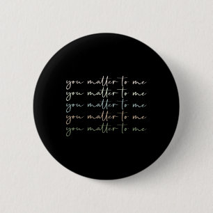 Badge Rond 5 Cm Vous Le Problème Pour Moi La Santé Mentale Soyez G
