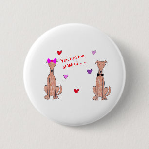 Badge Rond 5 Cm Vous m'avez eu au faon de lévrier de Woof