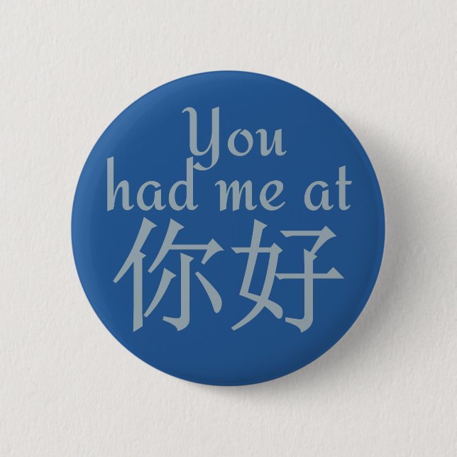 Badge Rond 5 Cm Vous m'avez eu aux boutons (chinois Hello) (Devant)