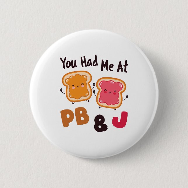 Badge Rond 5 Cm Vous m'aviez chez PB&J Peanut Butter et Jelly (Devant)