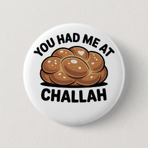 Badge Rond 5 Cm Vous m'aviez eu à Challah Juif Juif Hanoukka