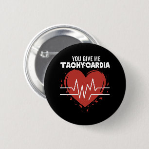 Badge Rond 5 Cm Vous me donnez une tachycardie