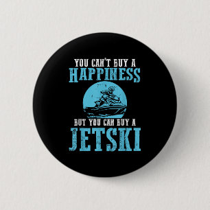 Badge Rond 5 Cm Vous ne pouvez pas acheter un bonheur Water Sports