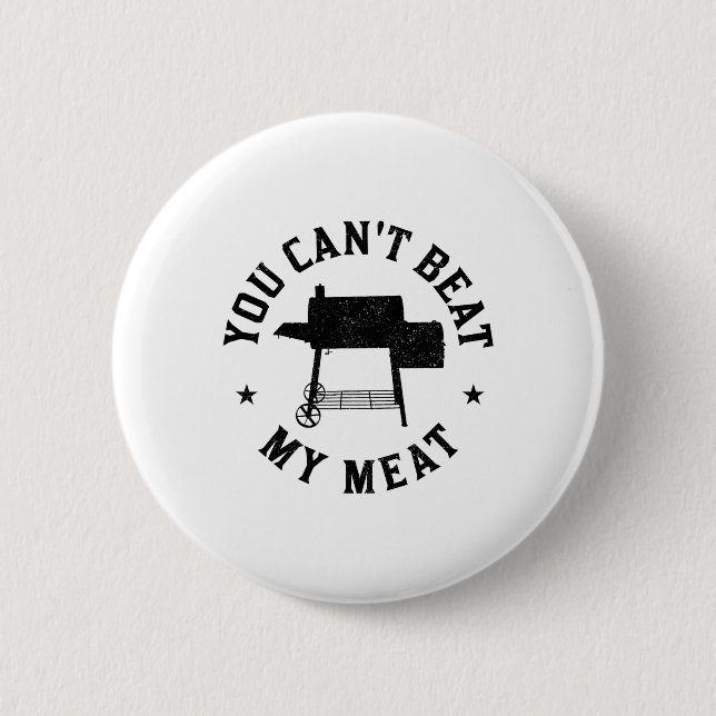 Badge Rond 5 Cm Vous ne pouvez pas battre ma viande Barbecue Grill (Devant)
