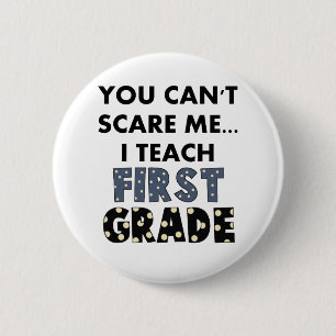 Badge Rond 5 Cm Vous ne pouvez pas m'effrayer… que j'enseigne la
