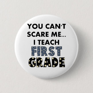 Badge Rond 5 Cm Vous ne pouvez pas m'effrayer… que j'enseigne la