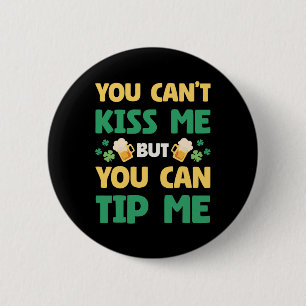 Badge Rond 5 Cm Vous ne pouvez pas m'embrasser mais vous pouvez me