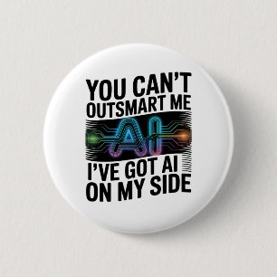Badge Rond 5 Cm Vous ne pouvez pas m'exciser - AI sur mon côté des