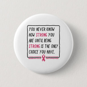 Badge Rond 5 Cm Vous Ne Savez Jamais À Quel Point Vous Êtes Fort C