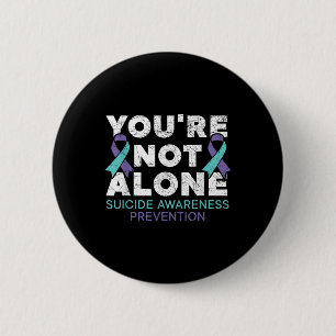 Badge Rond 5 Cm Vous n'êtes pas la seule Dépression Prévention Sui