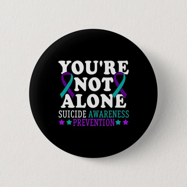 Badge Rond 5 Cm Vous n'êtes pas la seule prévention du suicide de  (Devant)