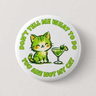 Badge Rond 5 Cm Vous n'êtes pas mon chat et cocktails
