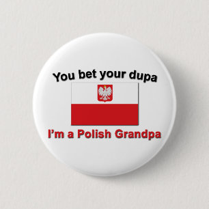 Badge Rond 5 Cm Vous pariez votre dupa que je suis un grand-papa