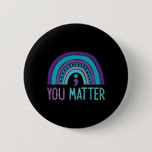 Badge Rond 5 Cm Vous Problème Semicolon Suicide Prévention Purple 