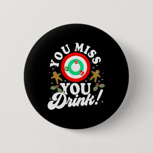 Badge Rond 5 Cm Vous ratez le jeu vous buvez jeu drôle de Noël