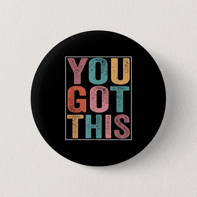 Badge Rond 5 Cm Vous Y Arrivez Design De Jour De Test Motivationne (Devant)