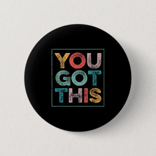 Badge Rond 5 Cm Vous y êtes Citation motivante cool