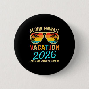 Badge Rond 5 Cm Voyage de famille Aloha Hawaii 2026 Création de so