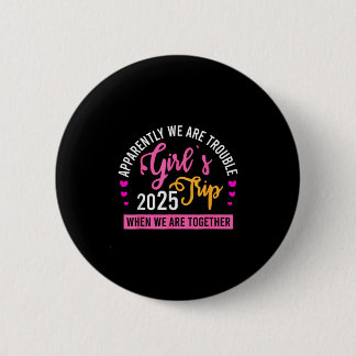 Badge Rond 5 Cm Voyage de filles 2025 Été Week-end de plage Vacanc