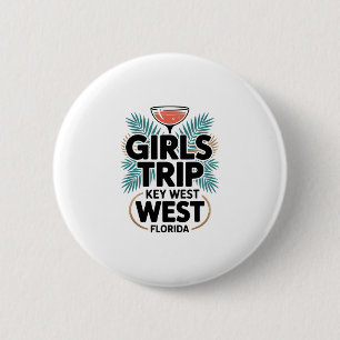 Badge Rond 5 Cm Voyage de filles à Key West Femmes Meilleures amie