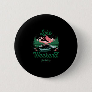 Badge Rond 5 Cm Voyage de vacances de week-end au lac Berkeley Cal