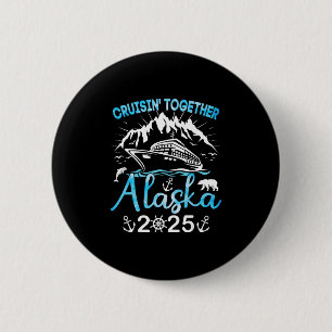 Badge Rond 5 Cm Voyage de vacances en croisière en Alaska 2025 Cro
