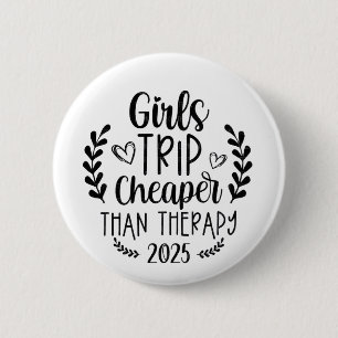 Badge Rond 5 Cm Voyage des filles moins cher que la thérapie 2025