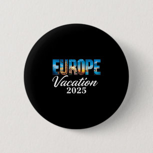 Badge Rond 5 Cm Voyage Famille Europe 2025 Souvenir de vacances Vo
