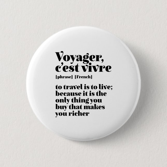 Badge Rond 5 Cm Voyager français inspiré Voyager C'est Vivre (Devant)