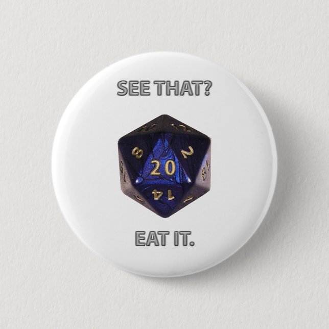 Badge Rond 5 Cm Voyez cela ?  Mangez-le (Devant)