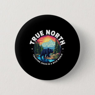 Badge Rond 5 Cm Vrai Nord Faire Confiance à Jésus dans un Monde Sa