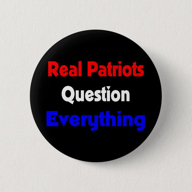 Badge Rond 5 Cm vraie question de patriotes tout bouton (Devant)