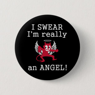 Badge Rond 5 Cm Vraiment un bouton d'ange