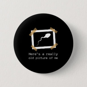 Badge Rond 5 Cm Vraiment vieille photo de moi humour noir drôle et