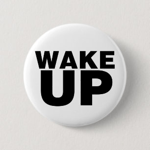 Badge Rond 5 Cm Wake up Black