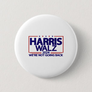 Badge Rond 5 Cm Walz 2024 Nous ne rentrons pas Kamala Harris Vp Wa