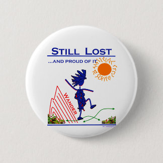 Badge Rond 5 Cm Wander Sill Perdu... Et Fière De Ça !