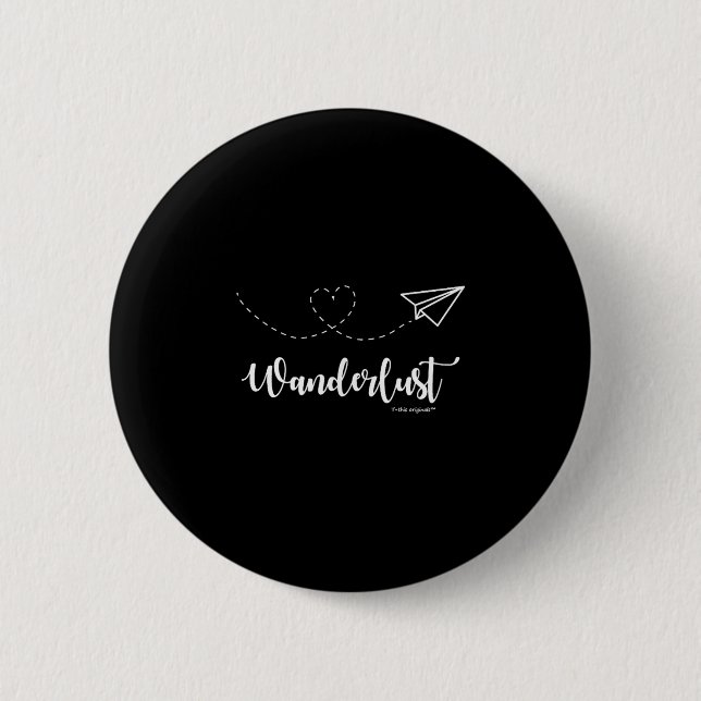 Badge Rond 5 Cm Wanderlust - Travel - Motivational Graphic Tee  (Devant)