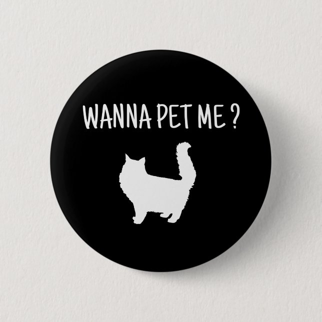 Badge Rond 5 Cm Wanna Pet Me Chat (Devant)