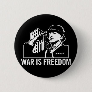 Badge Rond 5 Cm War is Freedom Button